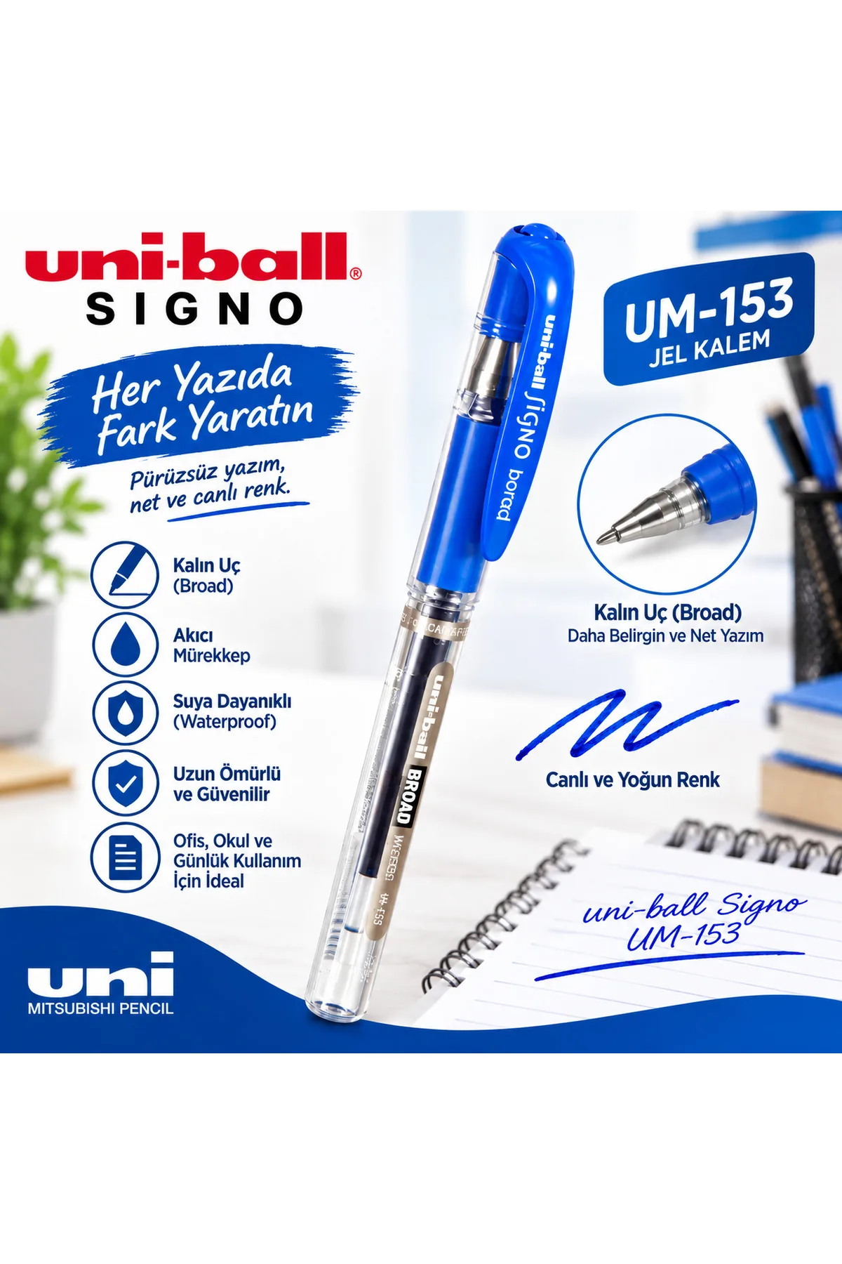 Unibal Uni-ball Signo UM-153 Broad Jel Kalem Mavi 1.0 mm – Suya Dayanıklı Kalın Uçlu